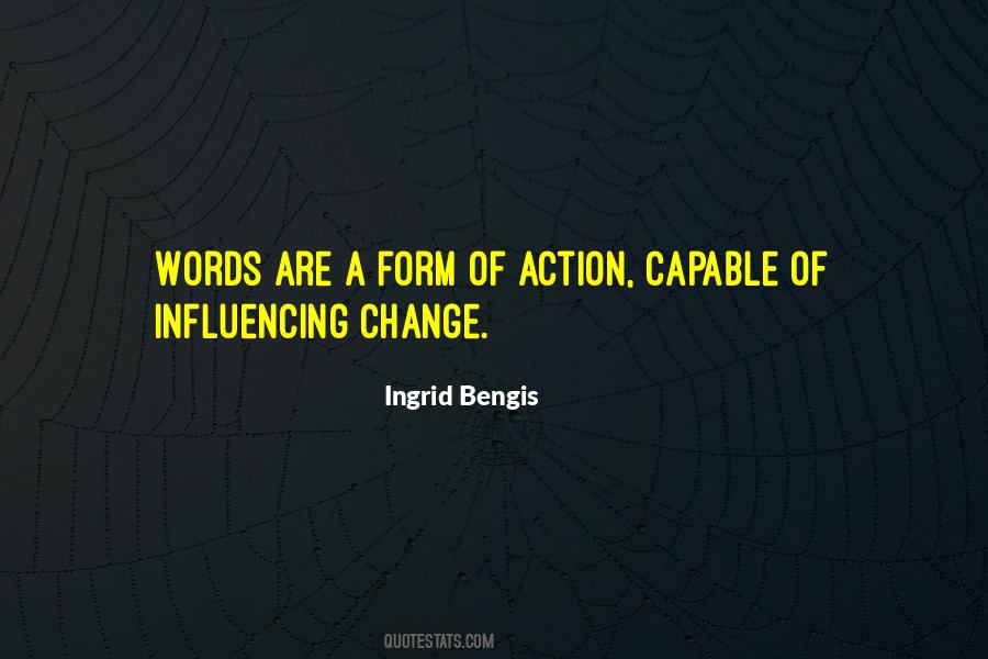 Quotes About Influencing Change #1073664
