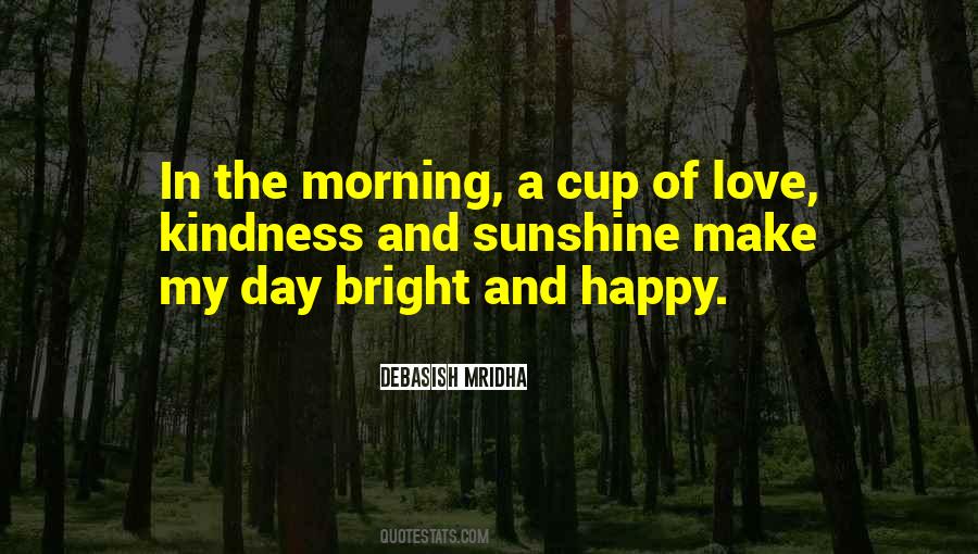 Quotes About Sunshine Of My Life #344134