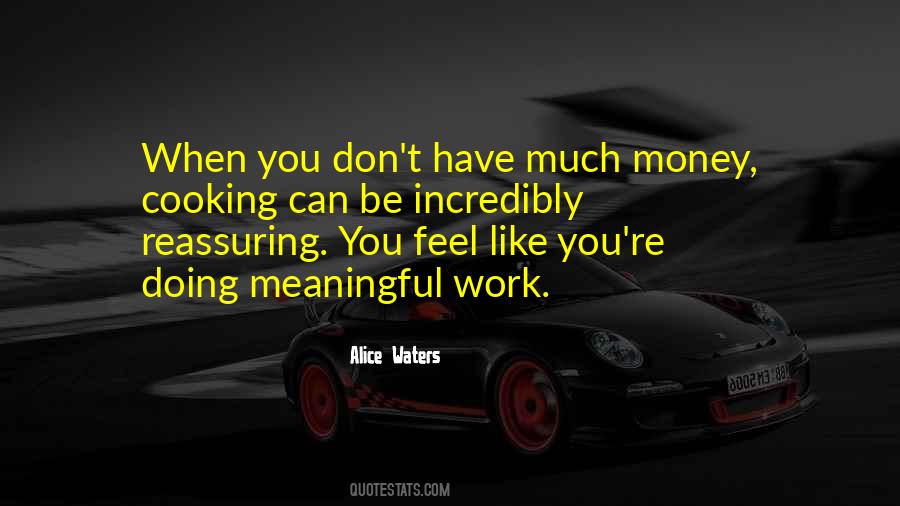 Quotes About Meaningful Work #1239629