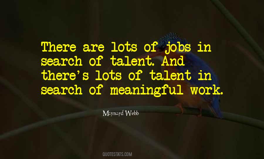 Quotes About Meaningful Work #948017