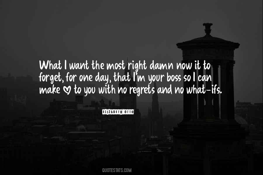 Quotes About No What Ifs #679702