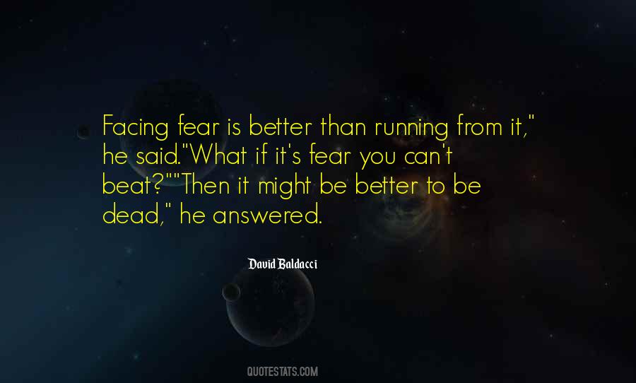 Running From Fear Quotes #1218608