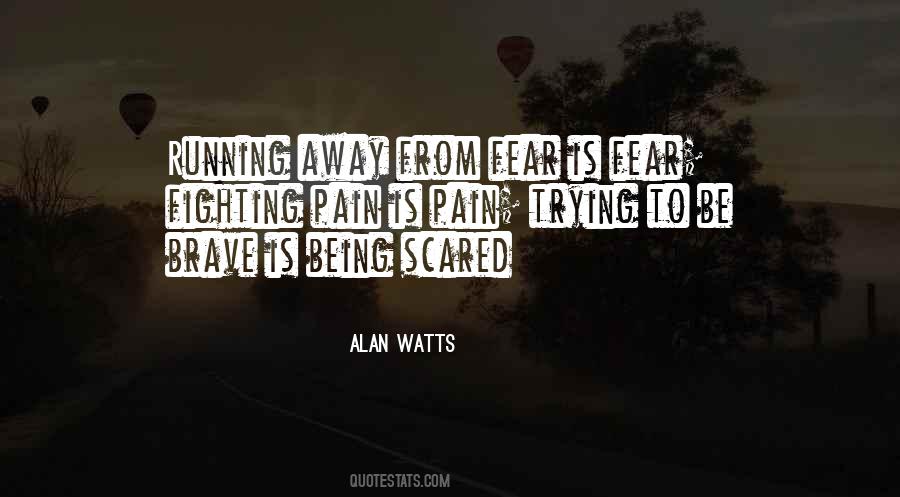 Running From Fear Quotes #1469073