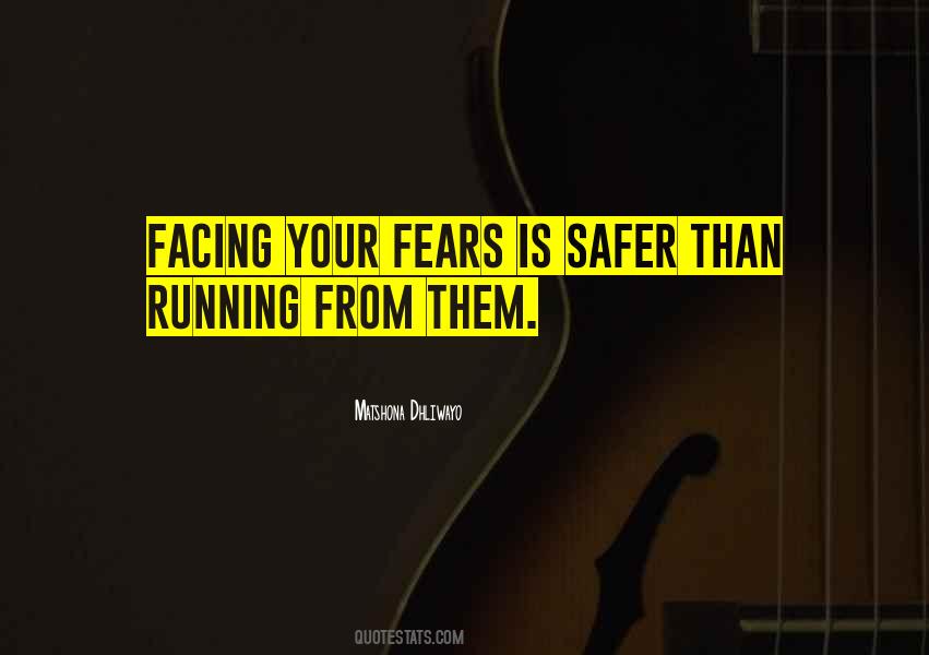 Running From Fear Quotes #43352
