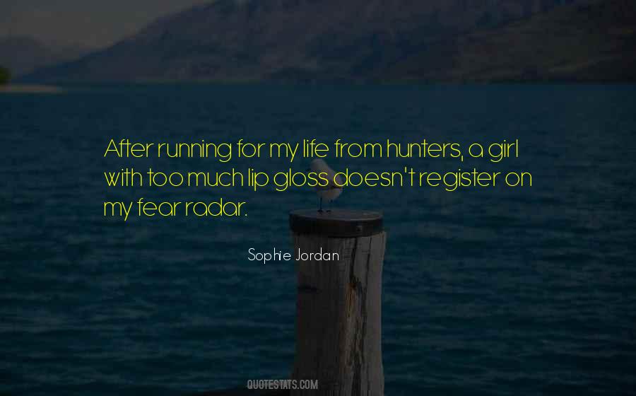 Running From Fear Quotes #598078