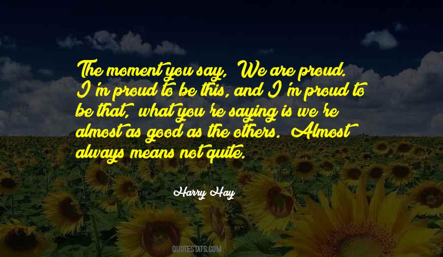 Quotes About Proud Moments #226899