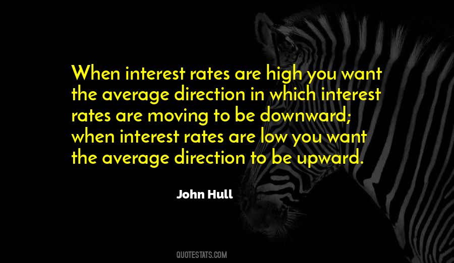 Quotes About Interest Rates #1335650