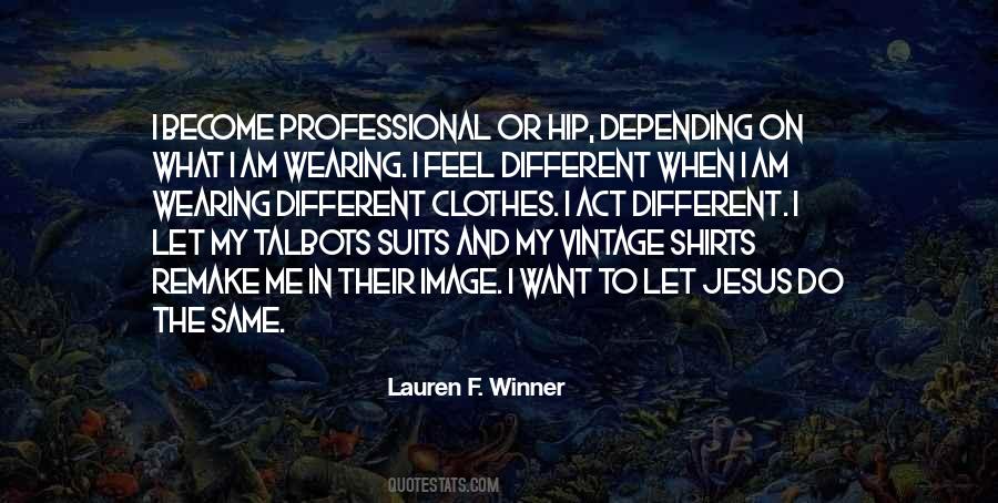 Quotes About Wearing Same Clothes #1670390