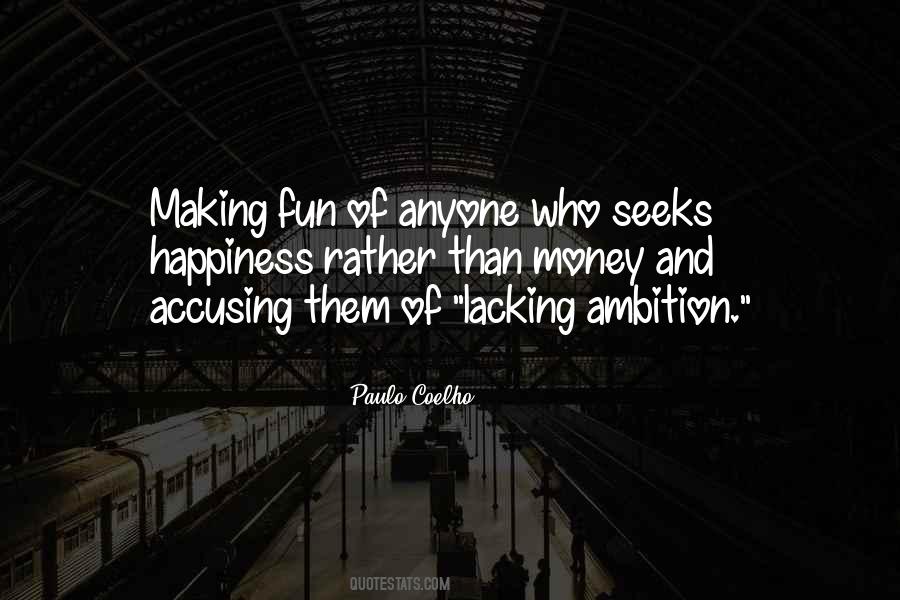 Quotes About Lacking Ambition #111980