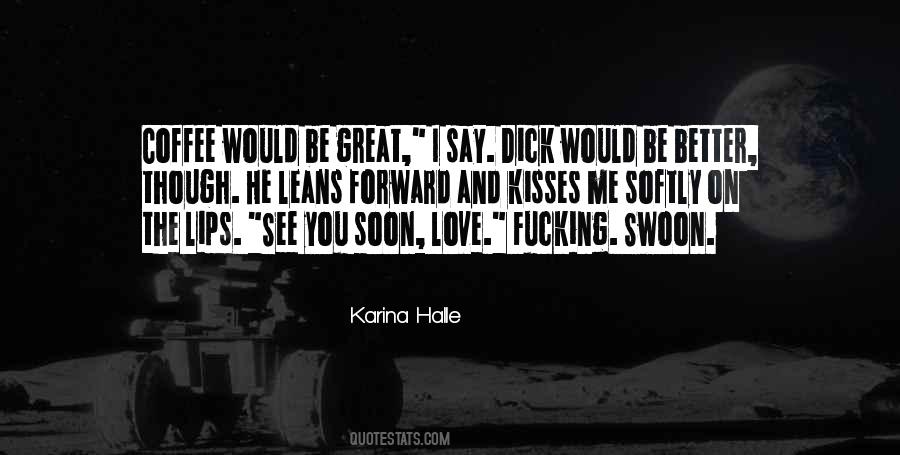 Quotes About See You Soon #346506