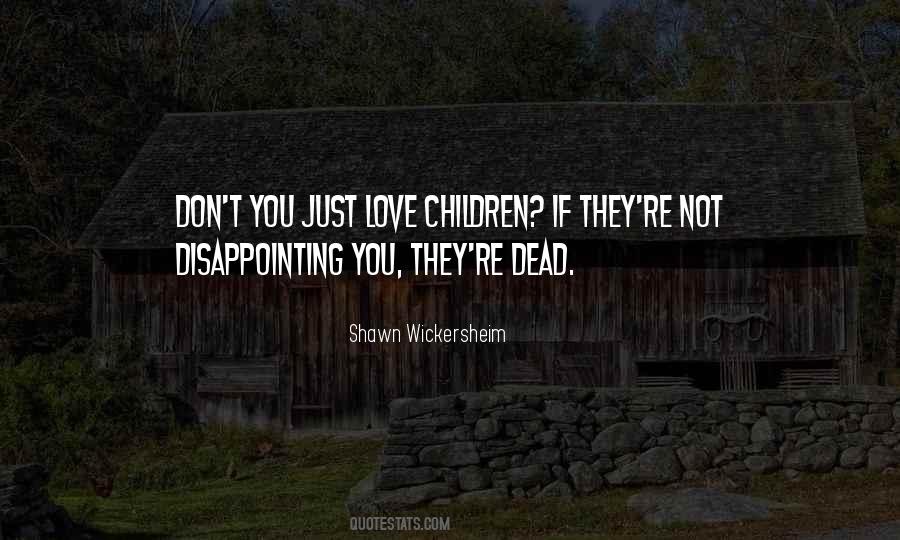 Love Children Quotes #1412806