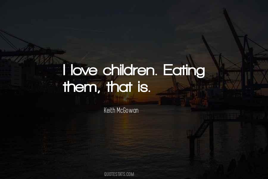 Love Children Quotes #1582966