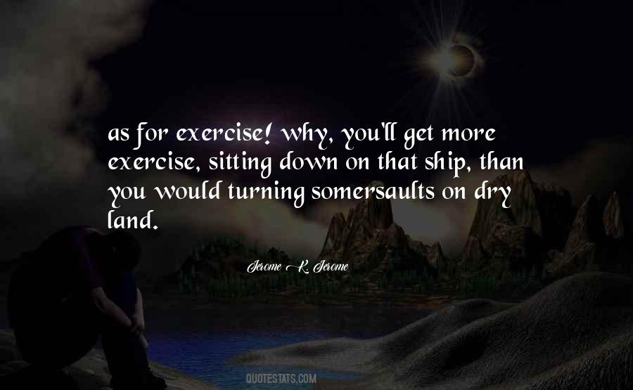 Quotes About Dry Land #351780