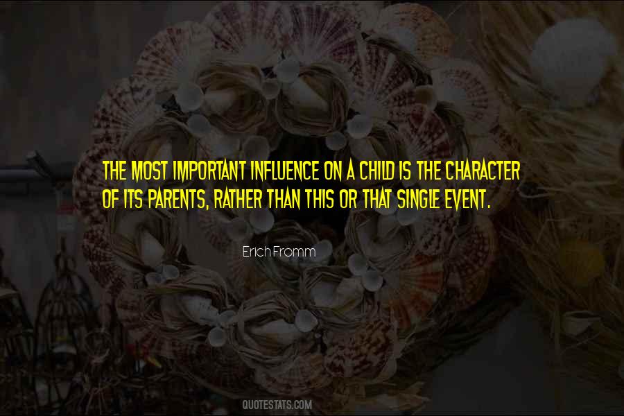 Quotes About Influence Of Parents #604229