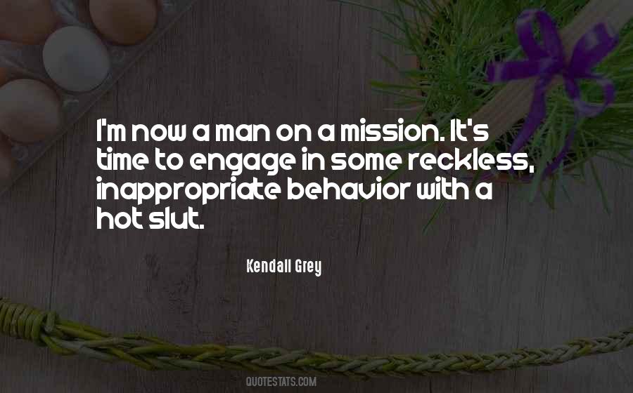 Quotes About Inappropriate Behavior #1125839