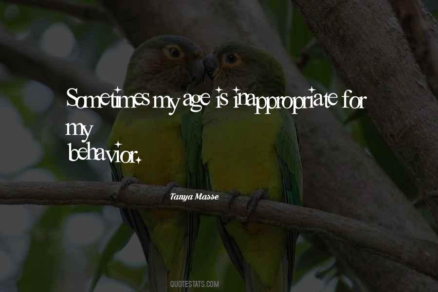 Quotes About Inappropriate Behavior #1334169