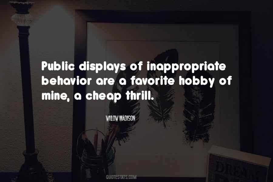 Quotes About Inappropriate Behavior #161923