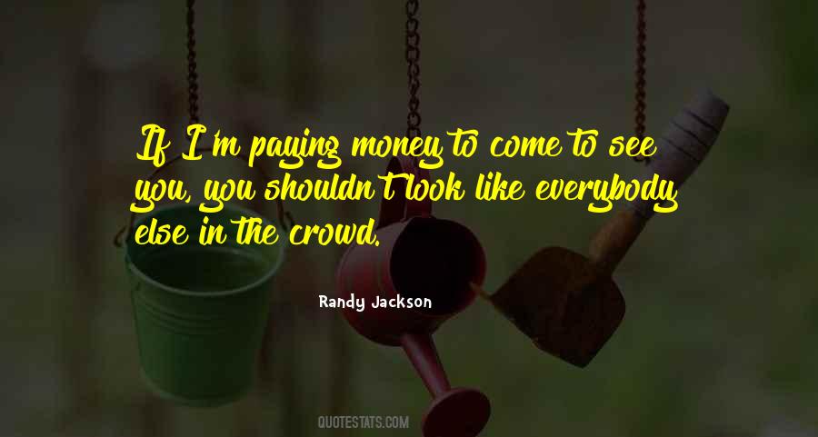 Paying Money Quotes #1837196