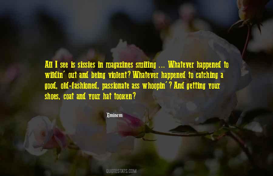 Whatever Happened To Quotes #1672330