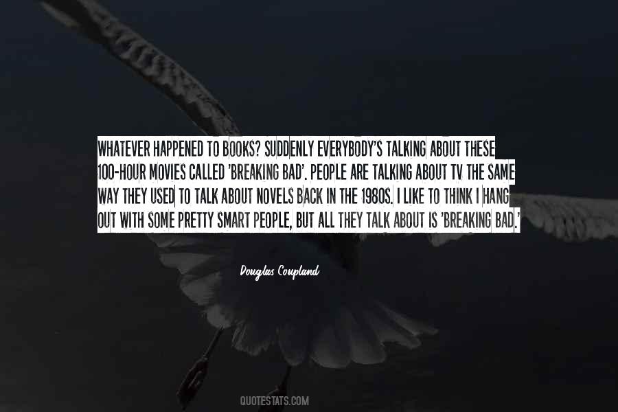 Whatever Happened To Quotes #1708193
