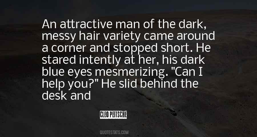 Quotes About Dark Hair And Blue Eyes #1696451