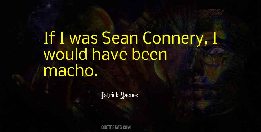 Quotes About Macho #241318