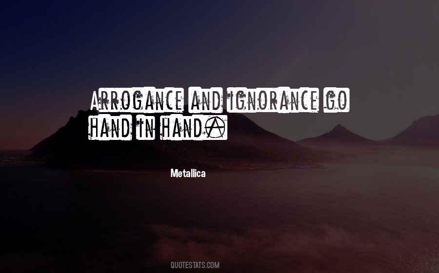 And Ignorance Quotes #1080483