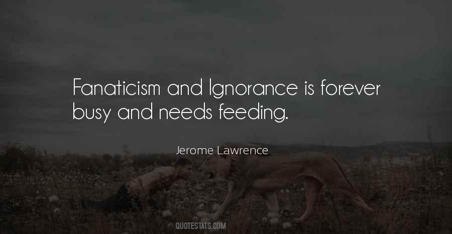 And Ignorance Quotes #1429493