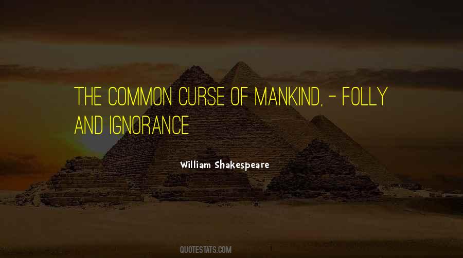 And Ignorance Quotes #1749062