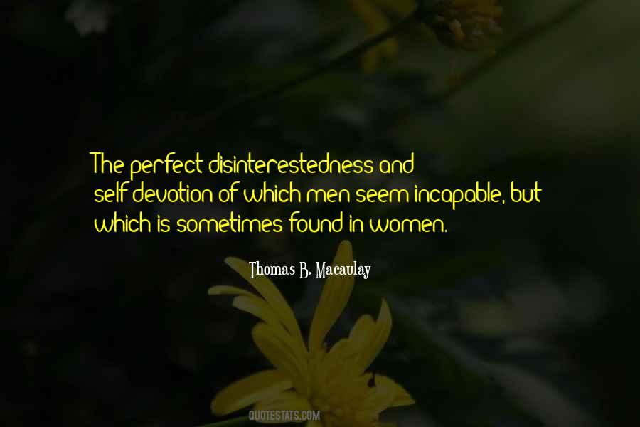 Quotes About Disinterestedness #246124