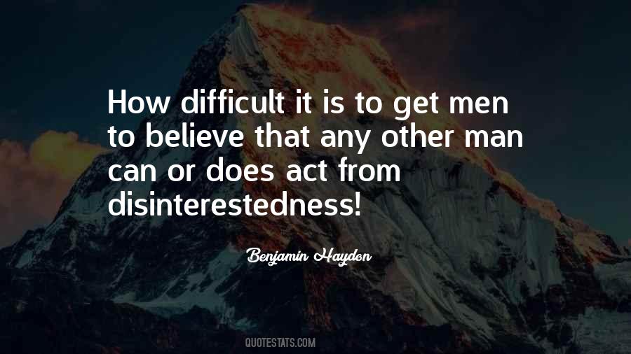 Quotes About Disinterestedness #373019
