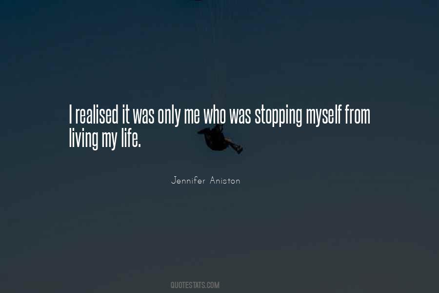Quotes About Stopping In Life #145490