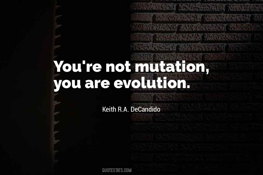 Quotes About Mutation #1826351