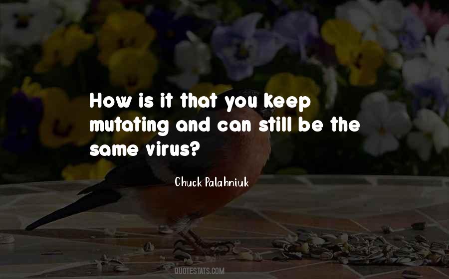 Quotes About Mutation #290377