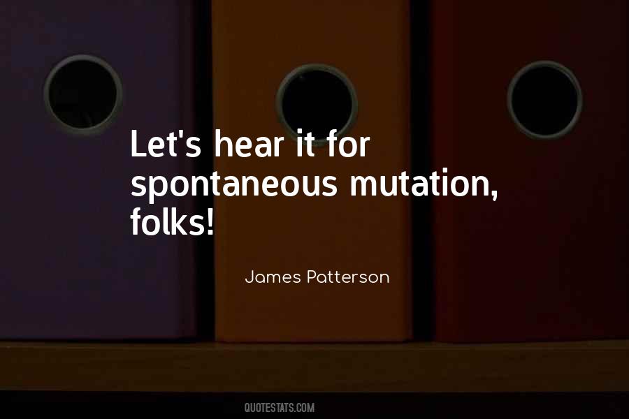 Quotes About Mutation #366913