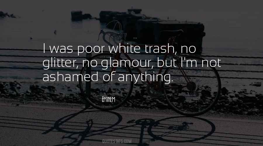 Quotes About White Trash #1273665