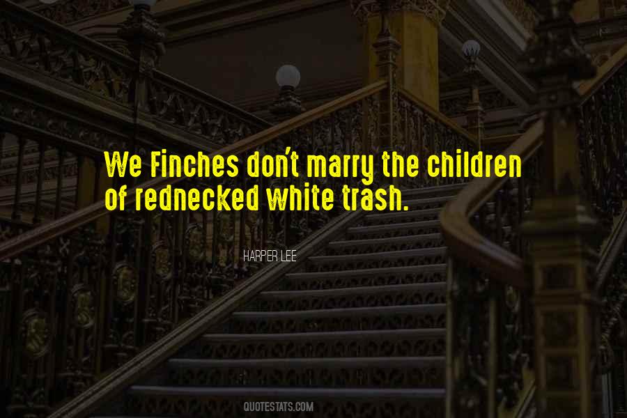 Quotes About White Trash #1730002