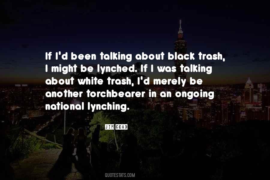 Quotes About White Trash #552077