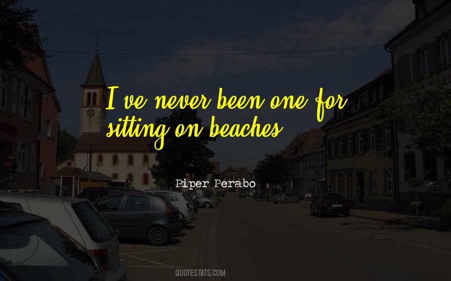 Quotes About Beaches #676833