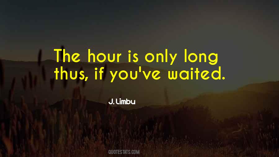 Waited My Whole Life Quotes #1052669
