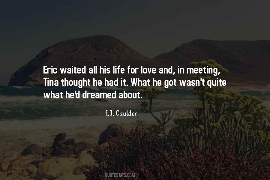 Waited My Whole Life Quotes #264676
