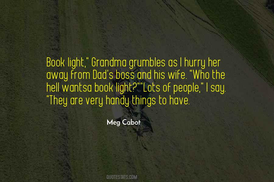 Quotes About When The Boss Is Away #996841