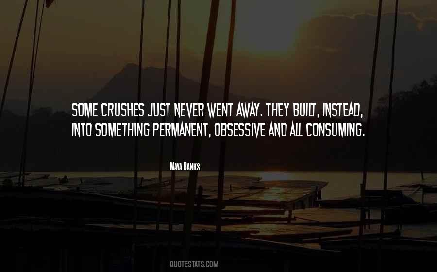 Quotes About Consuming #1304124