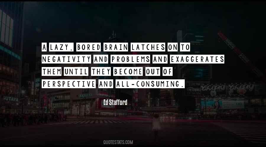 Quotes About Consuming #262962 Quotes About Consuming #262962