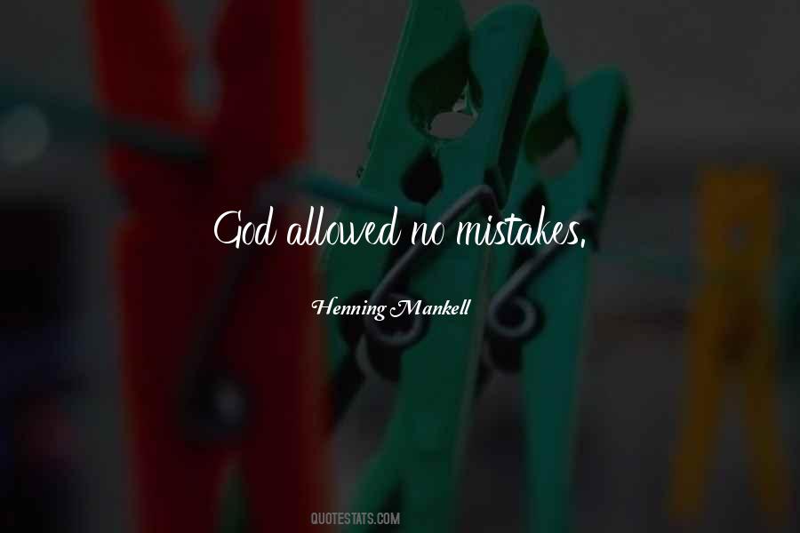 Quotes About Mistakes #1773503