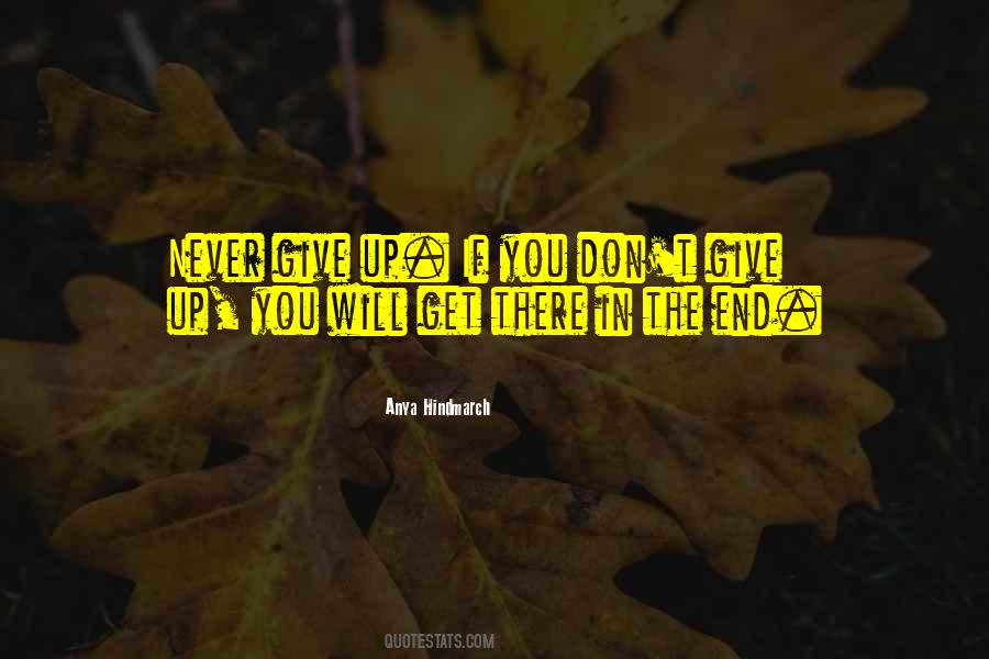 Never Give Up Never Give In Quotes #318290