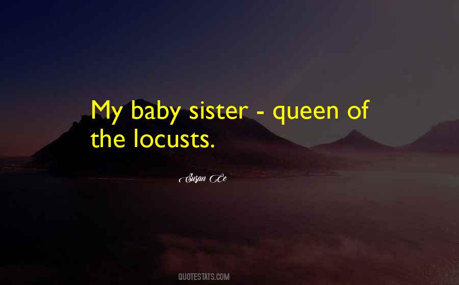 Quotes About My Baby Sister #1418237