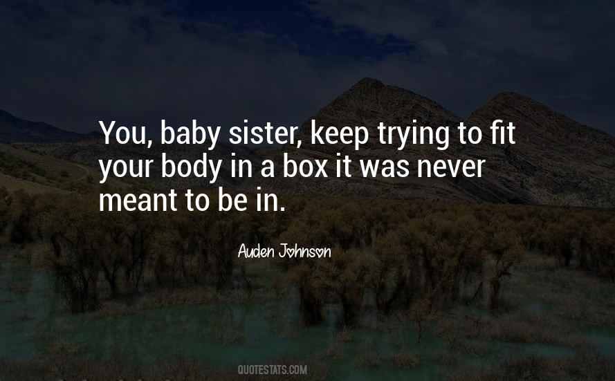 Quotes About My Baby Sister #1707772