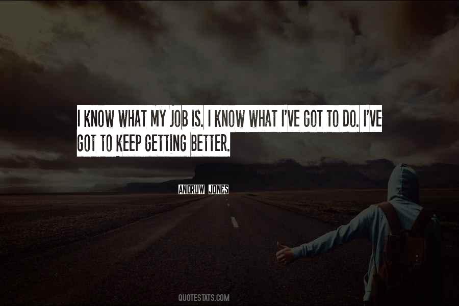 Quotes About Getting A Better Job #318064