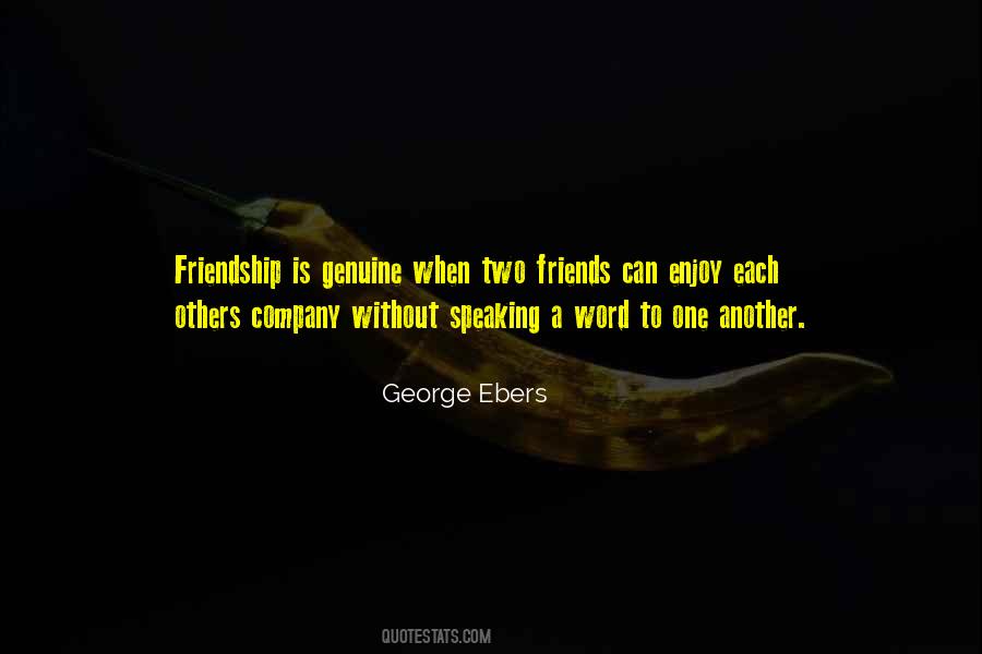 Quotes About Genuine Friendship #1310717